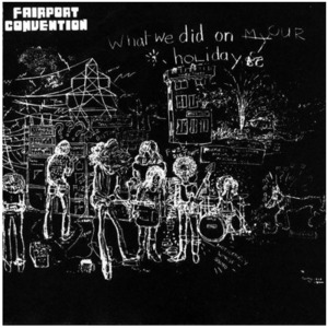 Пластинка LP Fairport Convention - What We Did On Our Holidays (LP)