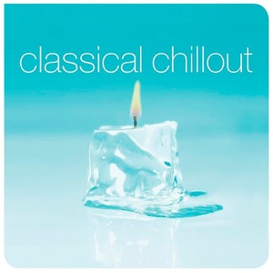 Пластинка LP Various / Classical Chillout