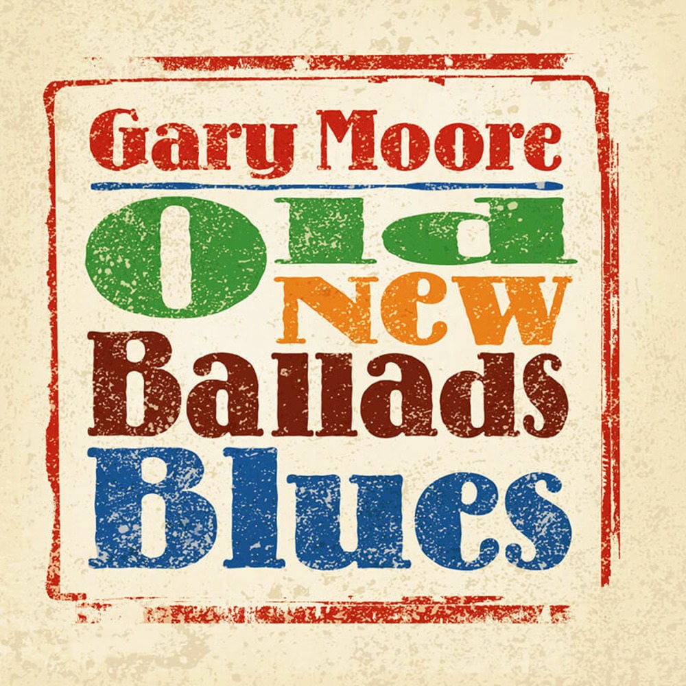 Пластинка LP Gary Moore / Old New Ballads Blues
