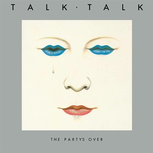 Пластинка LP Talk Talk / The Partys Over (40th Anniversary White Vinyl)