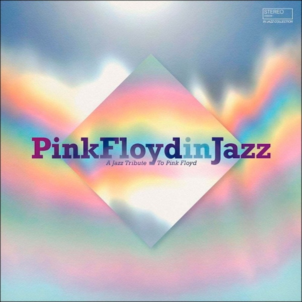 Пластинка LP Various - Pink Floyd In Jazz: A Jazz Tribute Of Pink Floyd