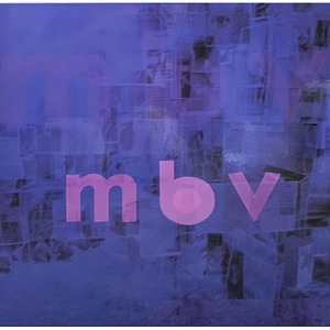 Пластинка LP My Bloody - Valentine m b v
