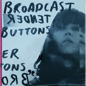 Пластинка LP Broadcast - Tender Buttons